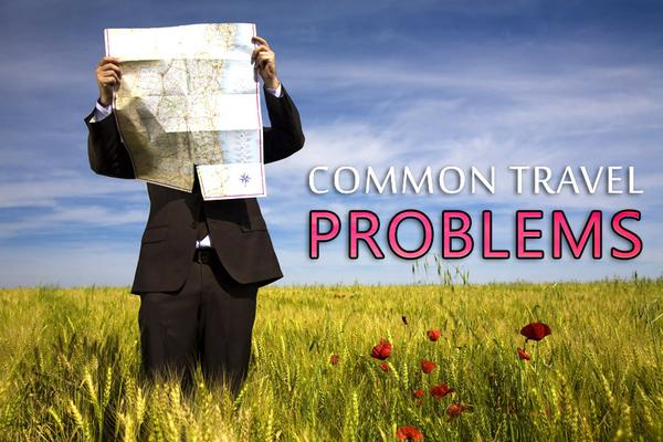 10 common travel problems and how to deal with them